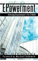 EPowerment: Achieving Empowerment in the E World