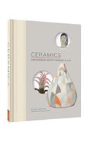 Ceramics: Contemporary Artists Working in Clay