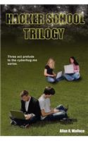 Hacker School Trilogy