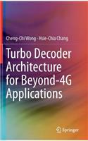 Turbo Decoder Architecture for Beyond-4g Applications
