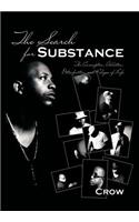 The Search for Substance