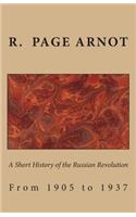 Short History of the Russian Revolution from 1905 to 1937