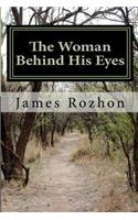 Woman Behind His Eyes