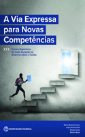 The Fast Track to New Skills (Portuguese Edition)