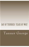 Day Of Thunder Years Of Woe!