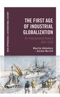 The First Age of Industrial Globalization