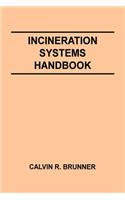 Incineration Systems Handbook: (English)