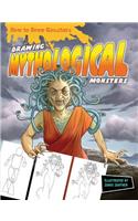 Drawing Mythological Monsters: (How to Draw Monsters)
