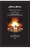 Aloha Shirts, Umbrella Drinks & Island Breezes Or P B & J and TV Reruns