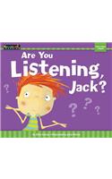 Are You Listening, Jack? Shared Reading Book (Lap Book)