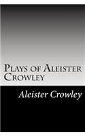 Plays of Aleister Crowley