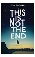 This Is Not the End