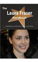 Laura Fraser Handbook - Everything You Need to Know about Laura Fraser