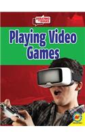 Playing Video Games