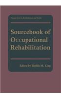 Sourcebook of Occupational Rehabilitation