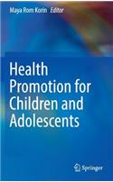 Health Promotion for Children and Adolescents