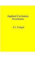 Applied Cavitation Inventions