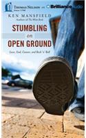 Stumbling on Open Ground