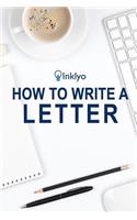 How to Write a Letter