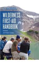 Outward Bound Wilderness First-Aid Handbook