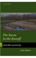 Swan in the Runoff: and other poems