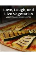 Vegetarian Zucchini Recipes