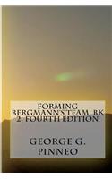 Forming BERGMANN'S TEAM, Bk 2, Fourth Edition