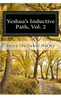 Yeshua's Inductive Path, Vol. 2: Consistent Walking in the Spirit(Yeshua's Inductive Path)