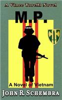 A Vince Torelli Novel Book 1: MP - A Novel of Vietnam