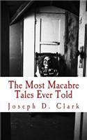 The Most Macabre Tales Ever Told