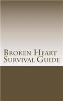 Broken Heart Survival Guide