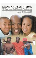 Signs And Symptoms Of Real Men And Chronic Adolescents