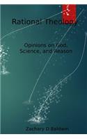 Rational Theology: Articulating perceptions of God rationally