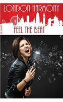 London Harmony: Feel the Beat