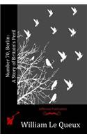 Number 70, Berlin: A Story of Britain's Peril(English)