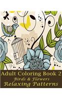 Adult Coloring Book 2 (Birds & Flowers)