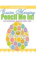 Easter Morning Adult Colouring Book One Year Day Planner Europe
