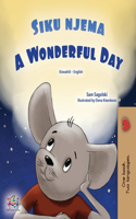 A Wonderful Day (Swahili English Bilingual Children's Book): (Swahili English Bilingual Collection)