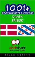 1001+ Grundlaeggende Saetninger Dansk - Frisisk