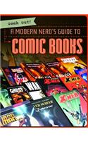A Modern Nerd's Guide to Comic Books