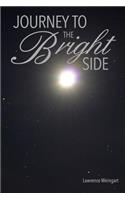 Journey To The Bright Side