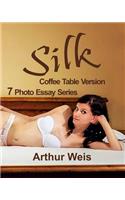 Silk: Coffee Table Version(7 Photo Essay)