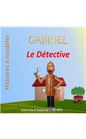 Gabriel le Détective
