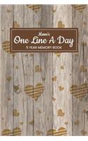 Mom's One Line a Day 5 Year Memory Book