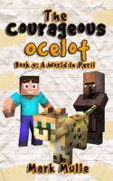 The Courageous Ocelot (Book 4)