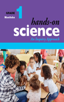 Hands-On Science, Grade 1: An Inquiry Approach
