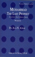 Muhammad, the Last Prophet Workbook I Makkah