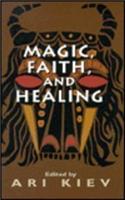 Magic, Faith and Healing