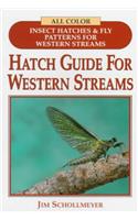Hatch Guide for Western Streams