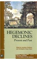 Hegemonic Decline: Present and Past(Political Economy of the World-System Annuals)